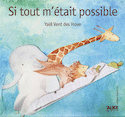 Si tout m'était possible
